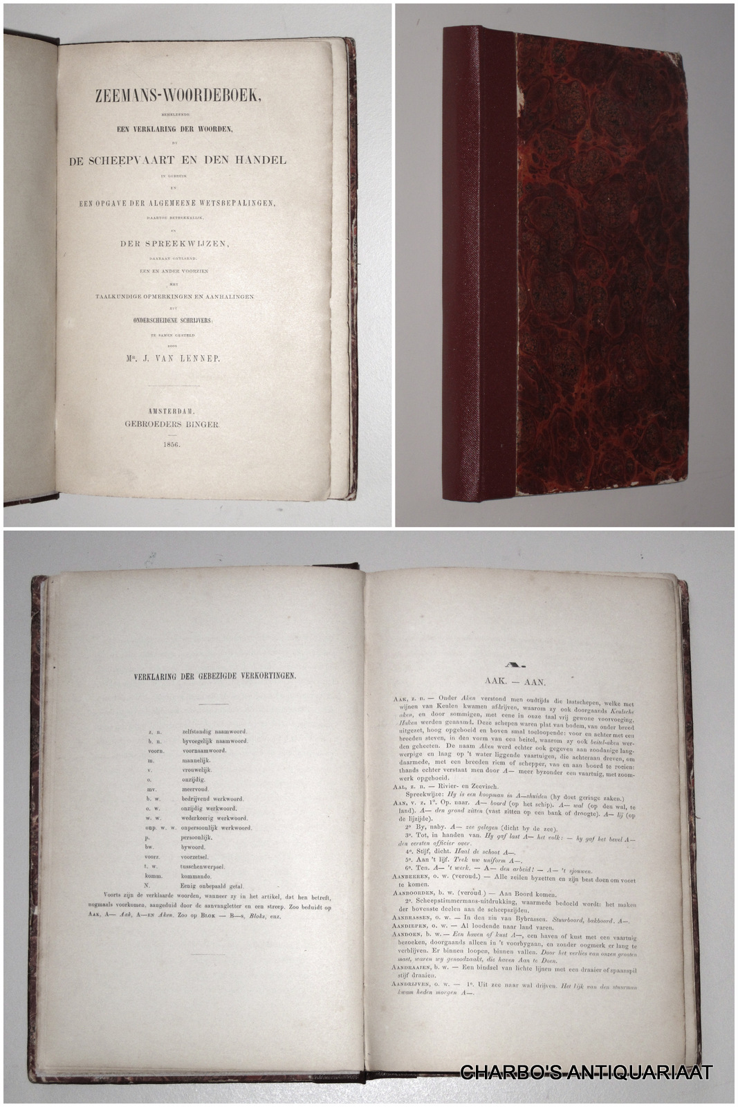 LENNEP, J. VAN, -  Zeemans-woordeboek, behelzende een verklaring der woorden by de scheepvaart en den handel in gebruik en een opgave der algemeene wetsbepalingen daartoe betrekkelijk, en der spreekwijzen daaraan ontleend.