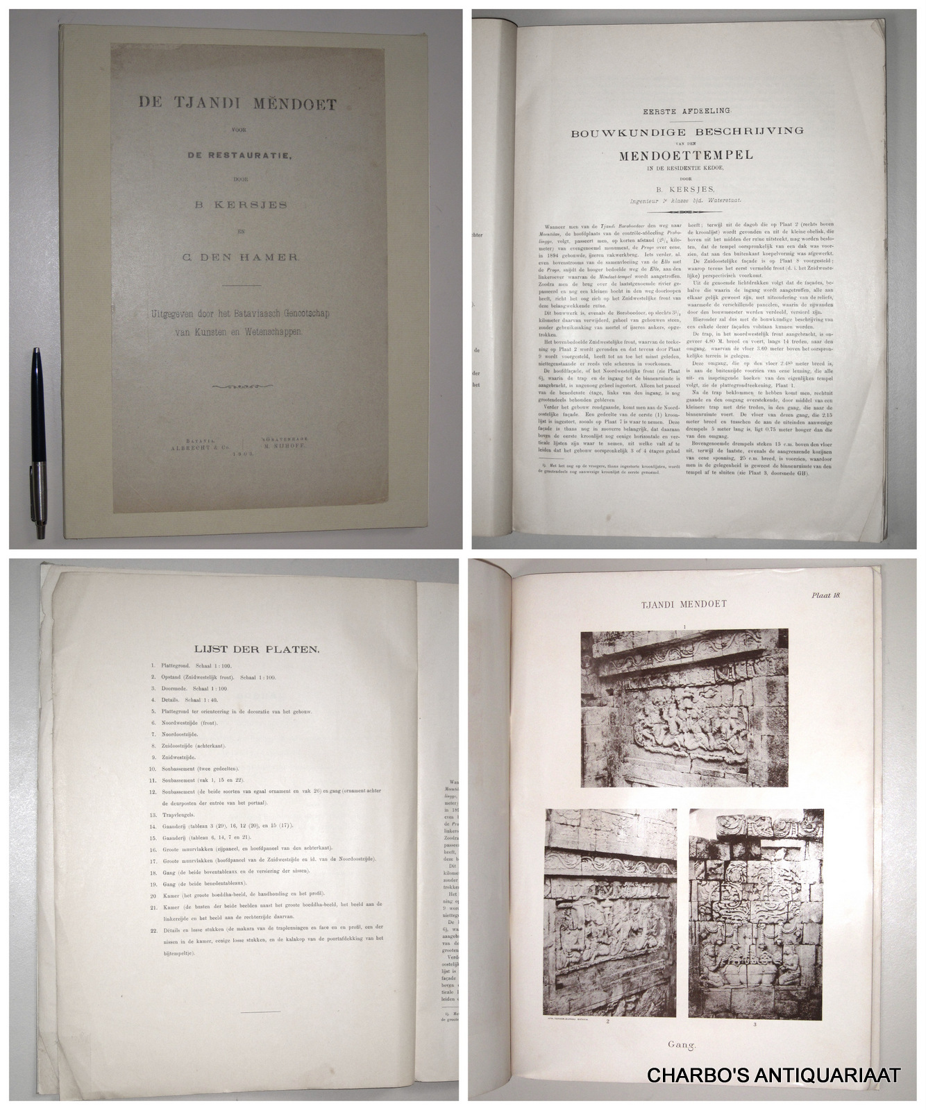 KERSJES, B. & C. DEN HAMER, -  De Tjandi Mendoet voor de restauratie. Uitgegeven door het Bataviaasch Genootschap van Kunsten en Wetenschappen.
