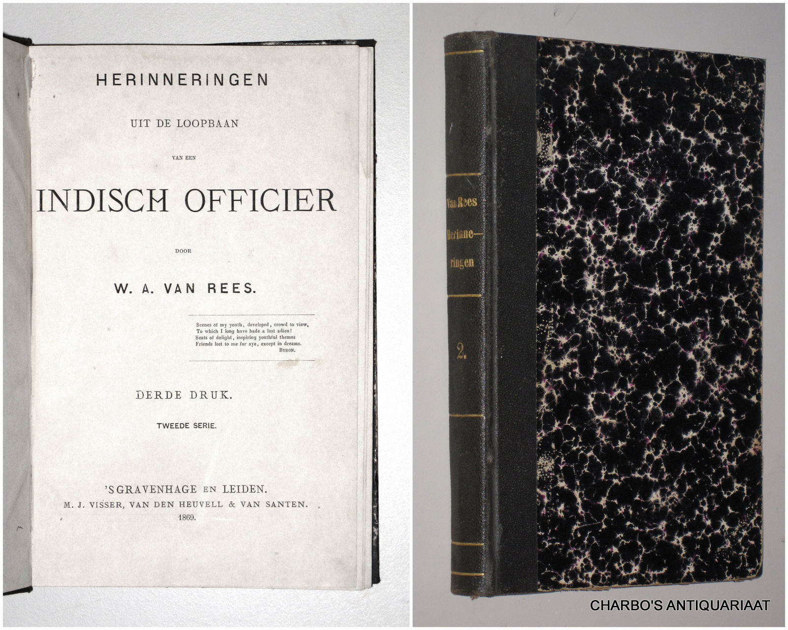 REES, W.A. VAN, -  Herinneringen uit de loopbaan van een Indisch officier. Tweede serie.