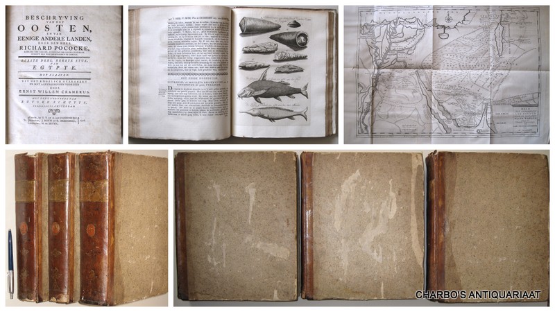 POCOCKE, RICHARD, -  Beschryving van het Oosten, en van eenige andere landen. Uit het Engelsch overgezet en met aanteekeningen voorzien door Ernst Willem Cramerus. Met eene voorrede van Rutger Schutte. (Complete with:) SCHUTTE, RUTGER, Verhandelingen over de reize der Isralieten in de woestijne, en eenige bijzonderheden van Jerusalem en deszelfs omtrek.