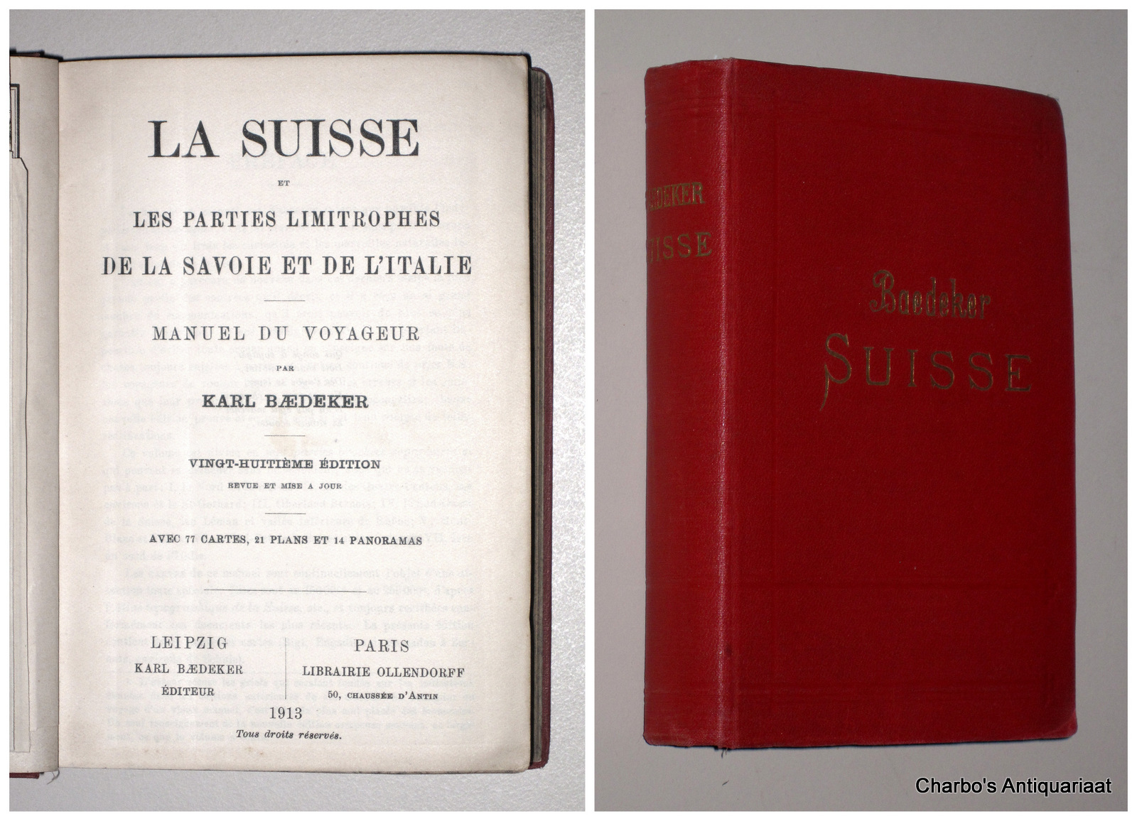 BAEDEKER, KARL, -  La Suisse et les parties limitrophes de la  Savoie et de l'Italie.