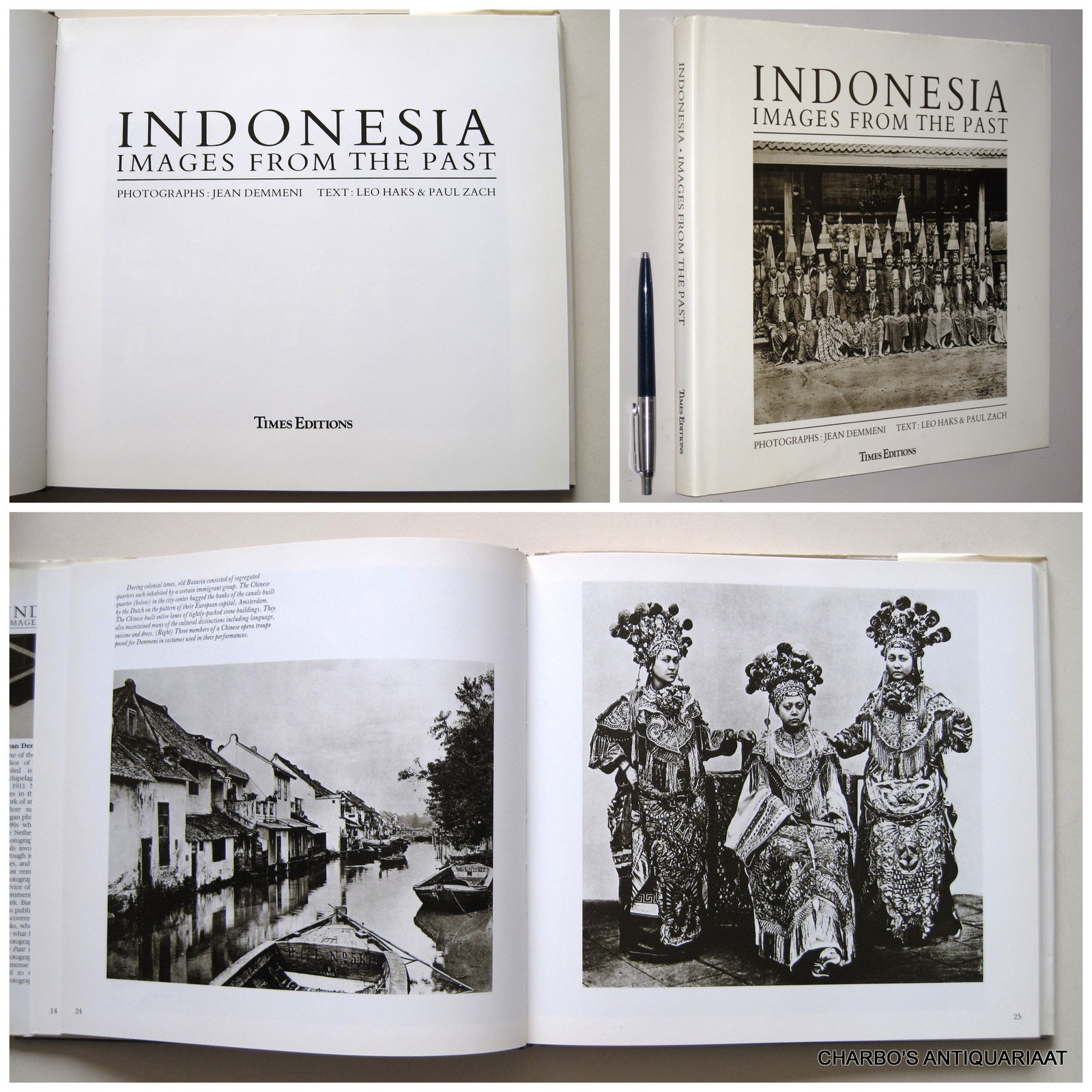 DEMMENI, JEAN (photogr.), HAKS, LEO & ZACH, PAUL (text), -  Indonesia: Images from the past.