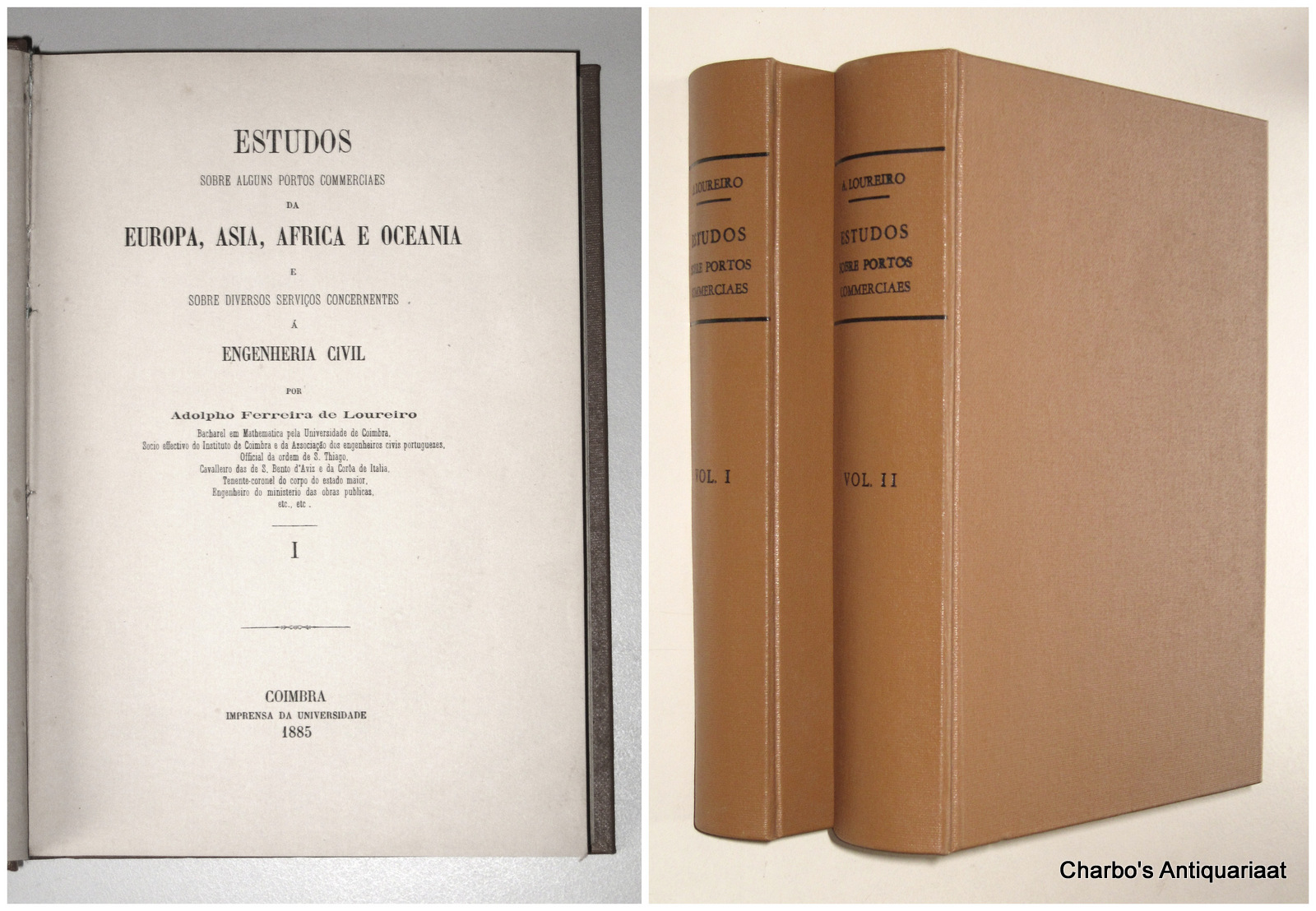 FERREIRA DE LOUREIRO, A., -  Estudos sobre alguns portos commerciaes da Europa, Asia, Africa e Oceania, e sobre diversos servios concernentes  engenheria civil.