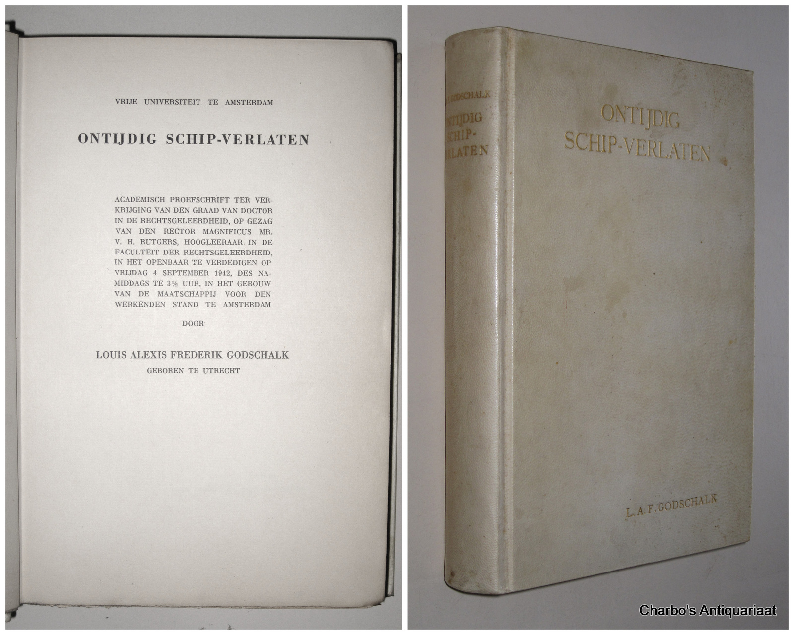 GODSCHALK, L.A.F., -  Ontijdig schip-verlaten.