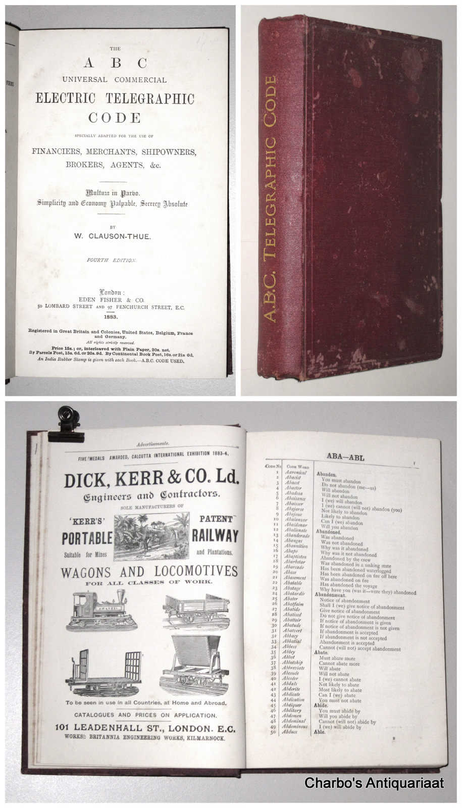 CLAUSON-THUE, W., -  The ABC universal commercial electric telegraphic code, specially adapted for the use of financiers, merchants, shipowners, brokers, agents, &c.