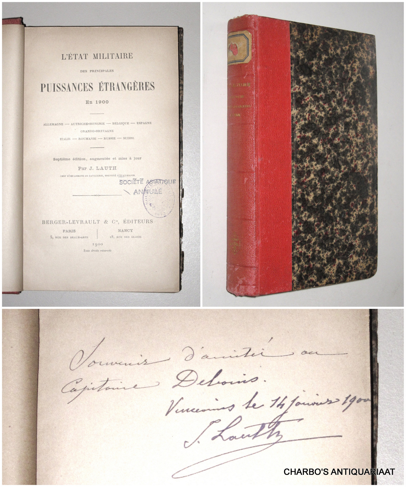 LAUTH, J., -  L'tat militaire des principales puissances trangres en 1900: Allemagne, Autriche-Hongrie, Belgique, Espagne, Grande-Bretagne, Italie, Roumanie, Russie, Suisse.