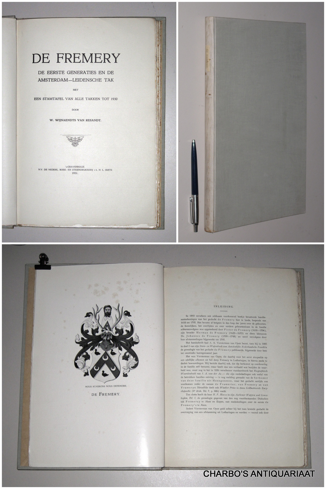 WIJNAENDTS VAN RESANDT, W., -  De Fremery: De eerste generaties en de Amsterdam-Leidensche tak, met een stamtafel van alle takken tot 1930.