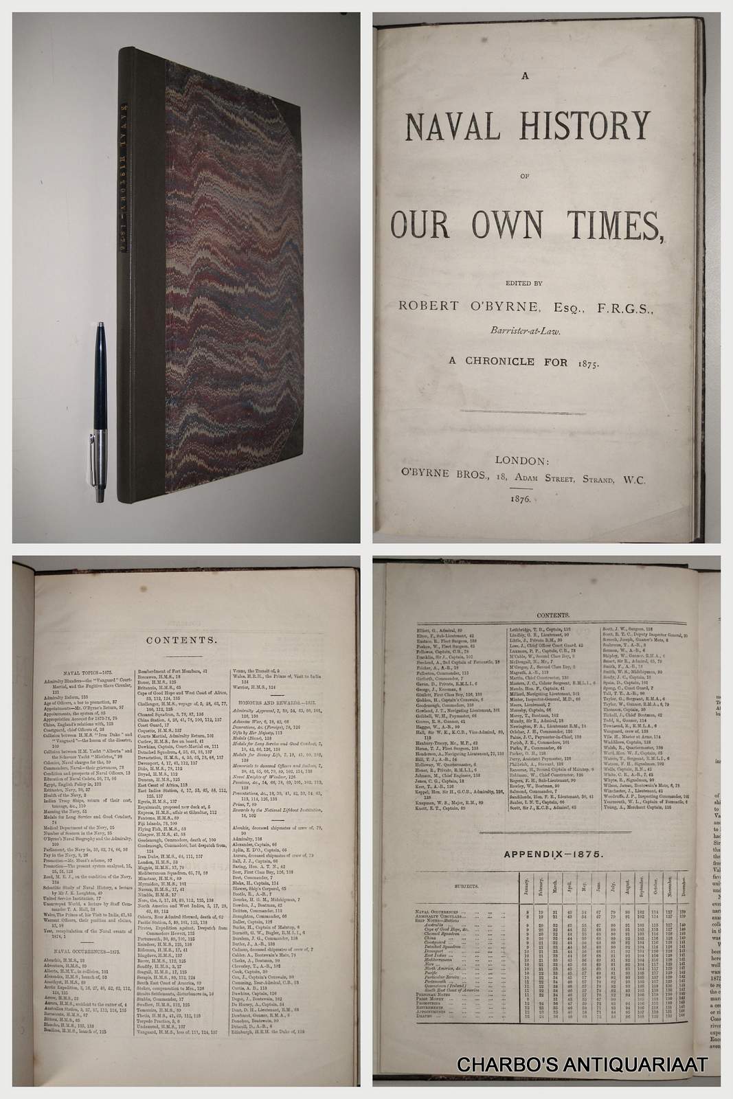 O'BYRNE, ROBERT (ed.), -  A naval history of our own times. A chronicle for 1875 [=1876].