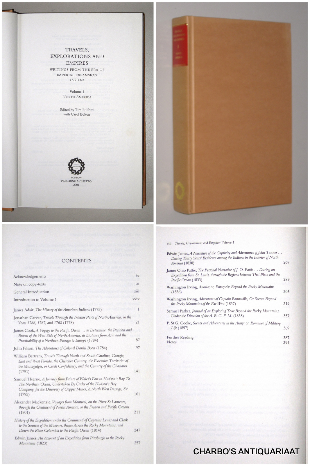 FULFORD, TIM & BOLTON, CAROL (eds.), -  Travels, explorations and empires: Writings from the era of imperial expansion, 1770-1835. Vol. I: North America.