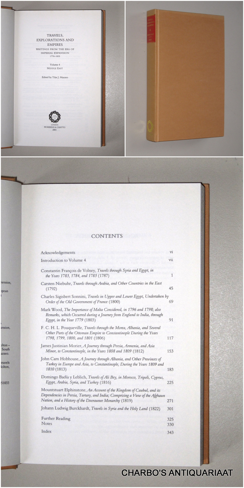 MAZZEO, TILAR J. (ed.), -  Travels, explorations and empires: Writings from the era of imperial expansion, 1770-1835. Vol. 4: Middle East.