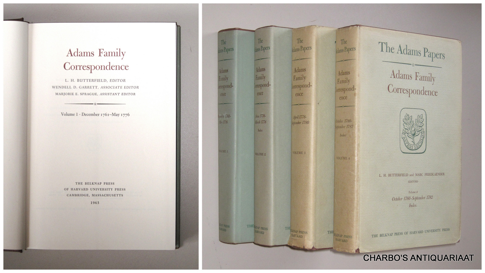 ADAMS FAMILY (BUTTERFIELD, L.H. et al, eds.), -  Adams family correspondence, vols. I-IV: December 1761 - September 1782.