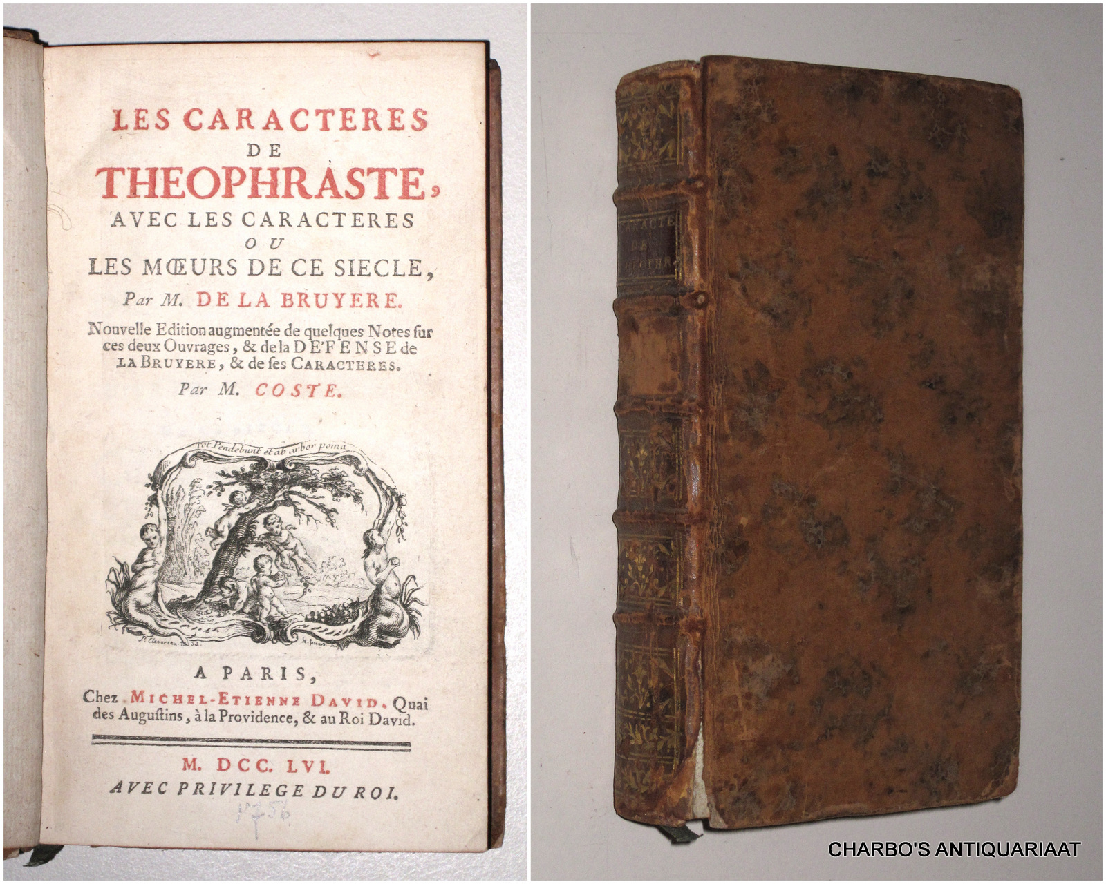 LA BRUYERE, [JEAN] DE, -  Les caractres de Thophraste, avec les caractres, ou les moeurs de ce sicle. (Tome II). Nouvelle dition augmente de quelques notes sur ces deux ouvrages, & de la dfense de La Bruyre & de ses caractres, par M. Coste.