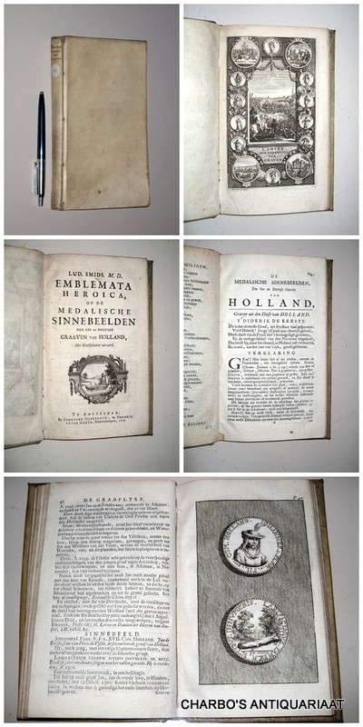 SMIDS, LUD., -  Emblemata heroica, of de medalische sinnebeelden der ses en dertigh Graaven van Holland, met konstplaaten vercierd.