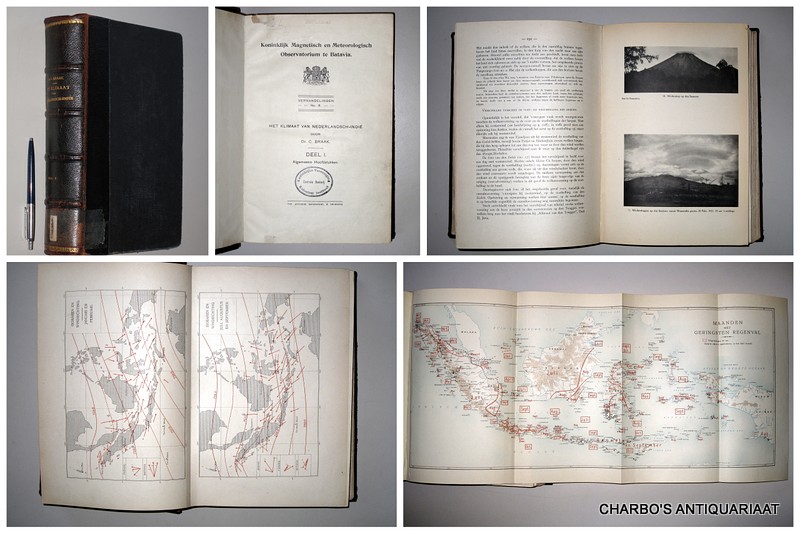 BRAAK, C., -  Het klimaat van Nederlandsch-Indi. Deel I: Algemeene hoofdstukken. The climate of the Netherlands Indies. Vol. I: General chapters. (English summaries).