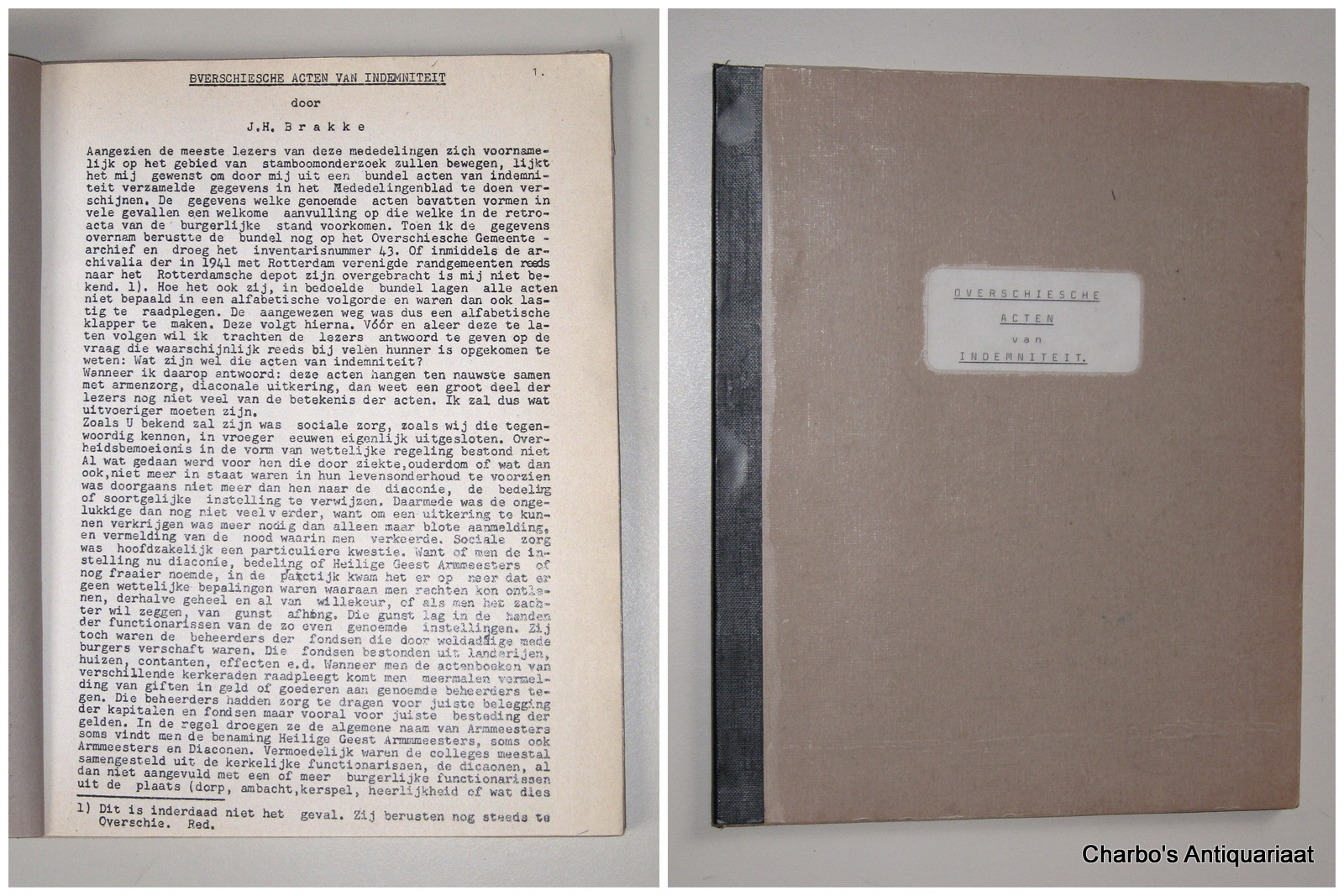 BRAKKE, J.H., -  Overschiesche acten van indemniteit. (1e serie: 18e eeuw).