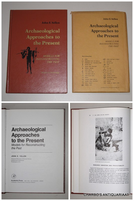 YELLEN, JOHN E., -  Archaeological approaches to the present: Models for reconstructing the past.