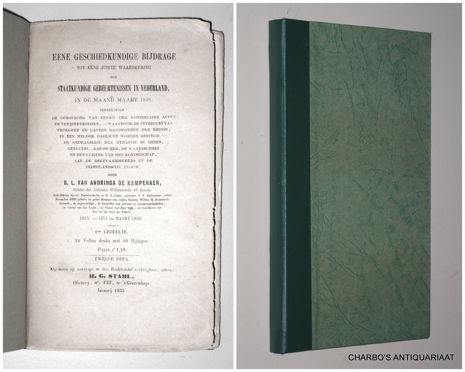 ANDRINGA DE KEMPENAER, R.L. VAN, -  Eene geschiedkundige bijdrage tot eene juiste waardering der staatkundige gebeurtenissen in Nederland in de maand Maart 1848. 1ste gedeelte.