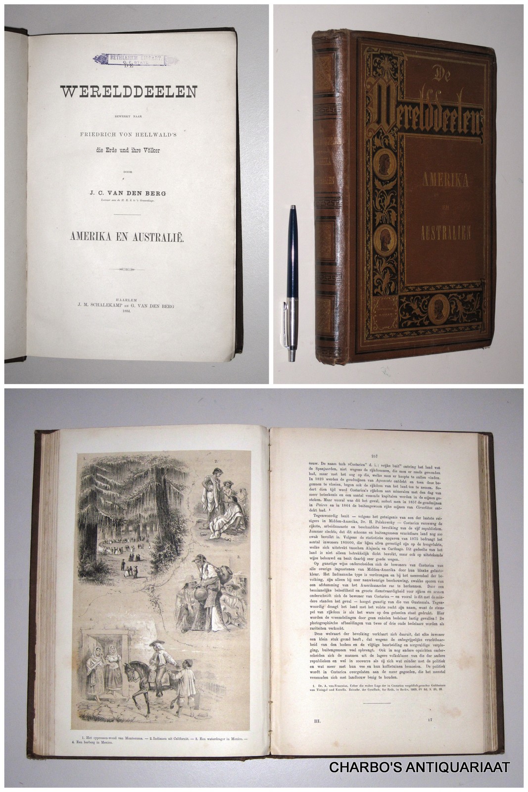 BERG, J.C. VAN DEN, -  De werelddeelen. Bewerkt naar Friedrich  von Hellwald's Die Erde und ihre Vlker. III: Amerika en Australi.