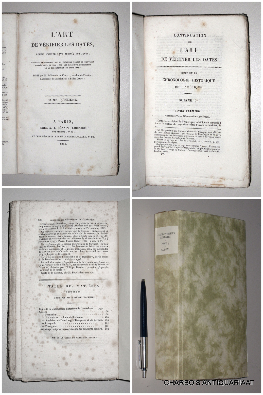 FORTIA [D'URBAN], MARQUIS DE (publ.), -  L'Art de vrifier les dates, depuis l'anne 1770 jusqu' nos jours, formant la continuation ou troisime partie de l'ouvrage publi, sous ce nom, par les religieux Bndictins de la congrgation de Saint-Maur. Tome quinzime: Guiane.