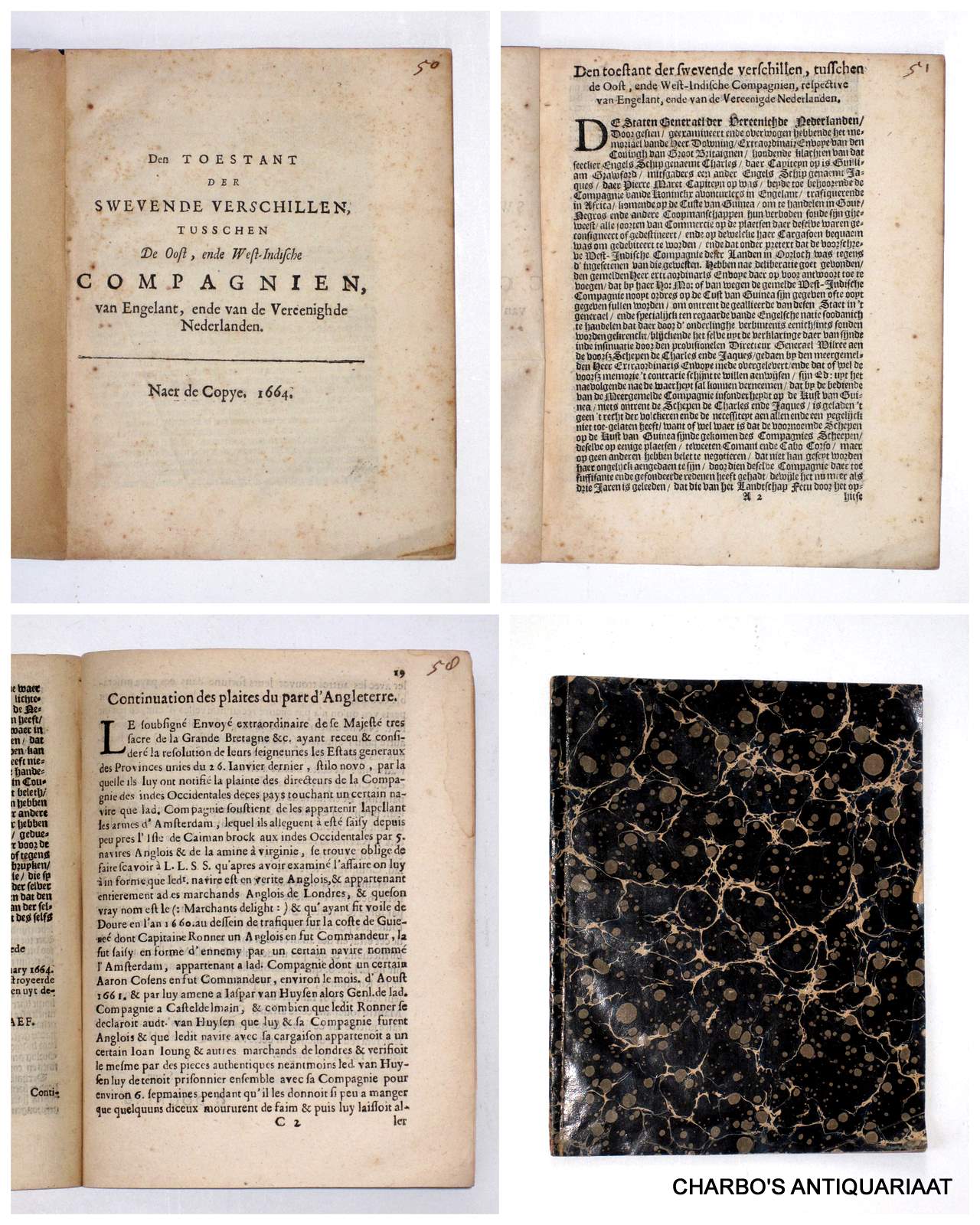 DOWNING, G., BURGH, C., ROCK, JACOB & GRAEF, P. DE, -  Den toestant der swevende verschillen, tusschen de Oost, ende West-Indische Compagnien, van Engelant, ende van de Vereenighde Nederlanden.