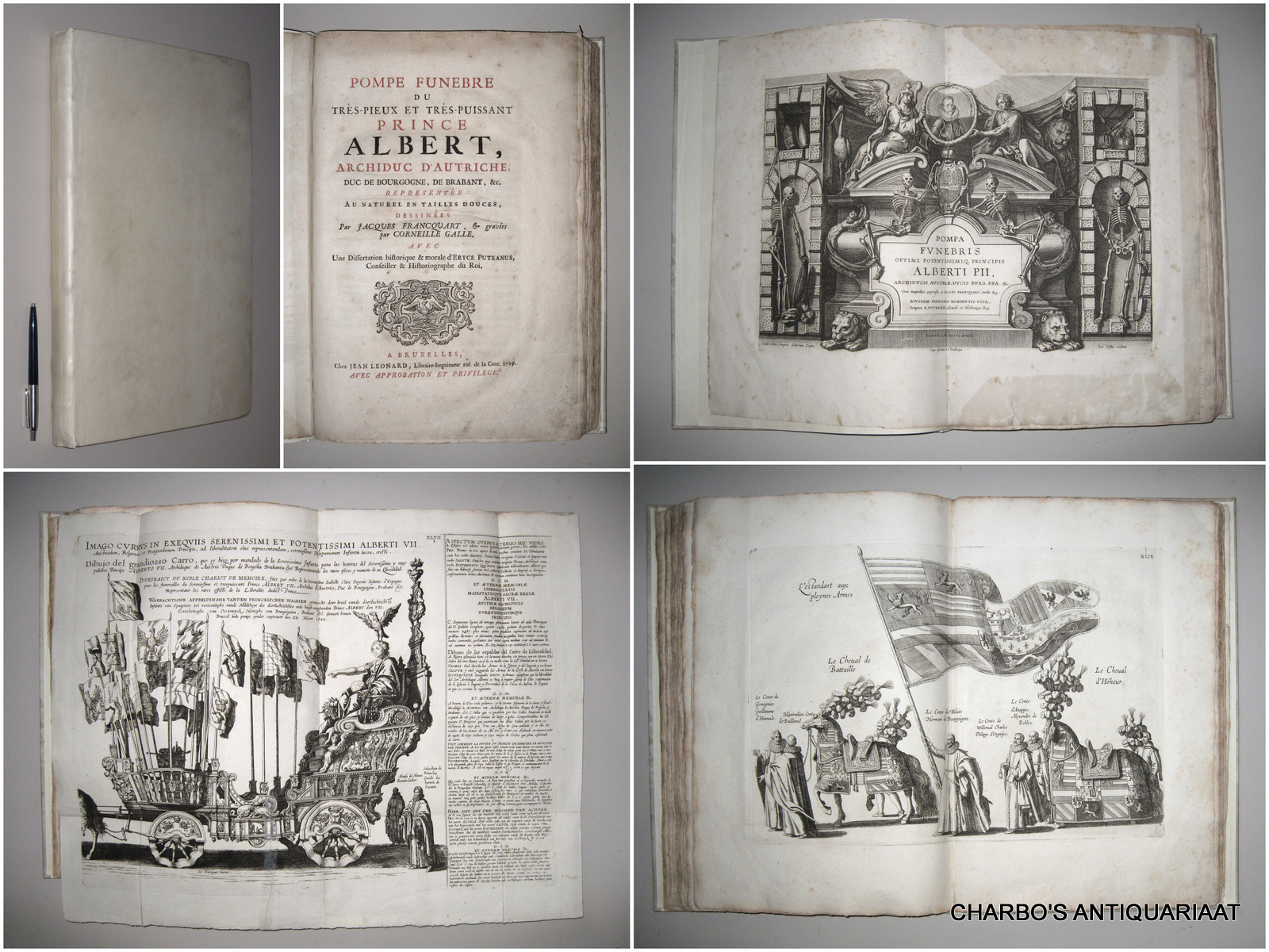 PUTEANUS, ERYCE, FRANCQUART, JACQUES & GALLE, CORNEILLE, -  Pompe funbre du trs-pieux et trs puissant prince Albert, archiduc d'Autriche, duc de Bourgogne, de Brabant, &c., reprsente au naturel en tailles douces, dessines par Jacques Francquart et graves par Corneille Galle. Avec une dissertation historique et morale d'Eryce Puteanus.