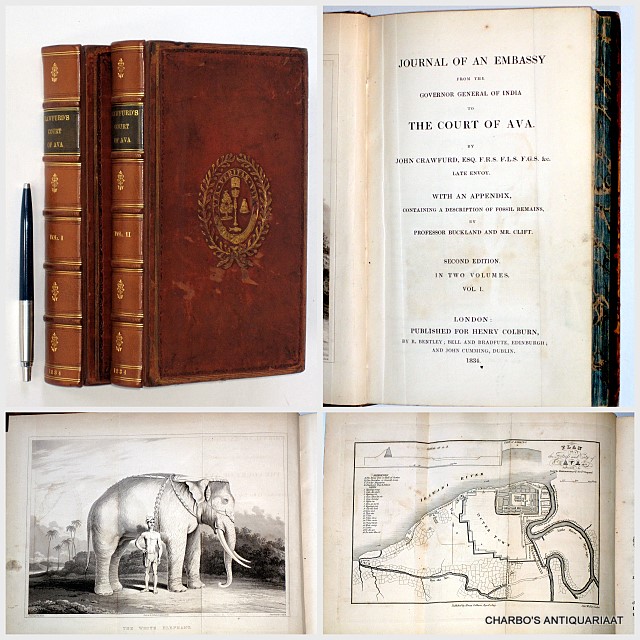 CRAWFURD, JOHN, -  Journal of an embassy from the governor general of India to the court of Ava. With an appendix, containing a description of fossil remains, by Professor Buckland and Mr. Clift. (2 vol. set).