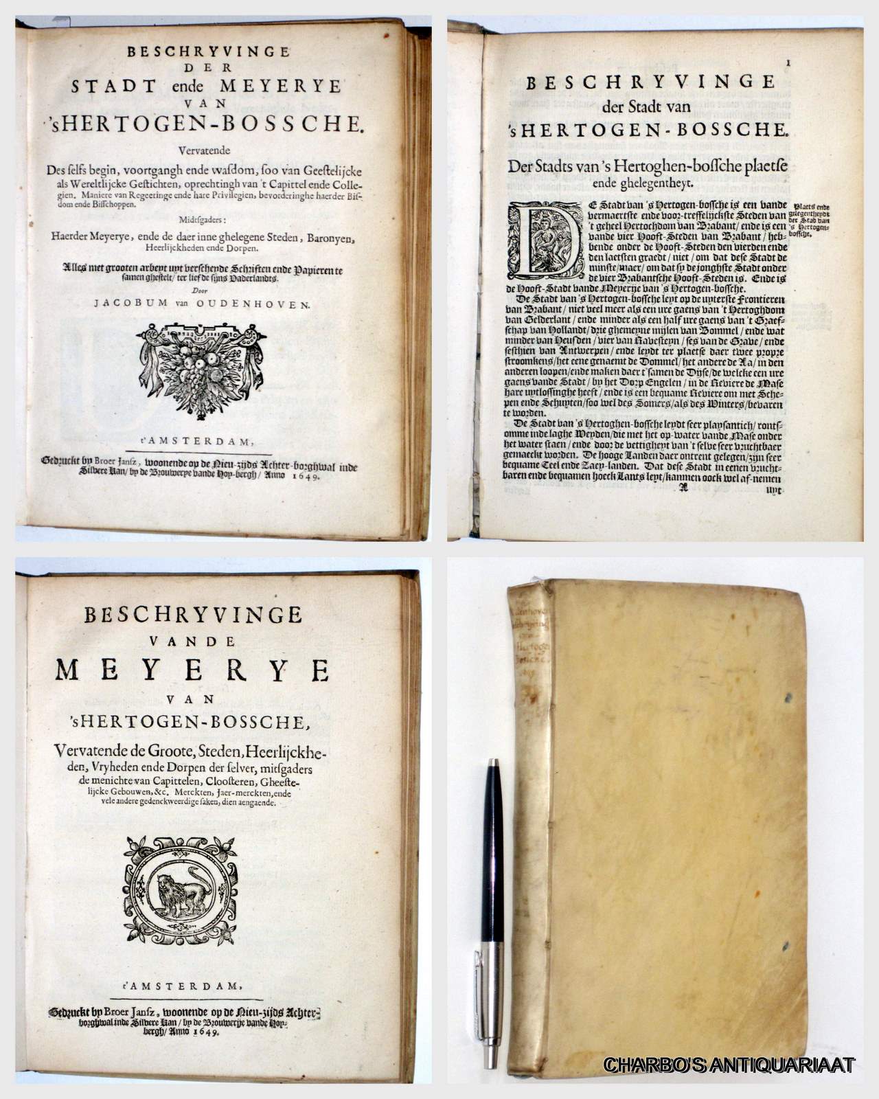OUDENHOVEN, J. VAN, -  Beschryvinge der stadt ende Meyerye van 'sHertogen-Bossche.