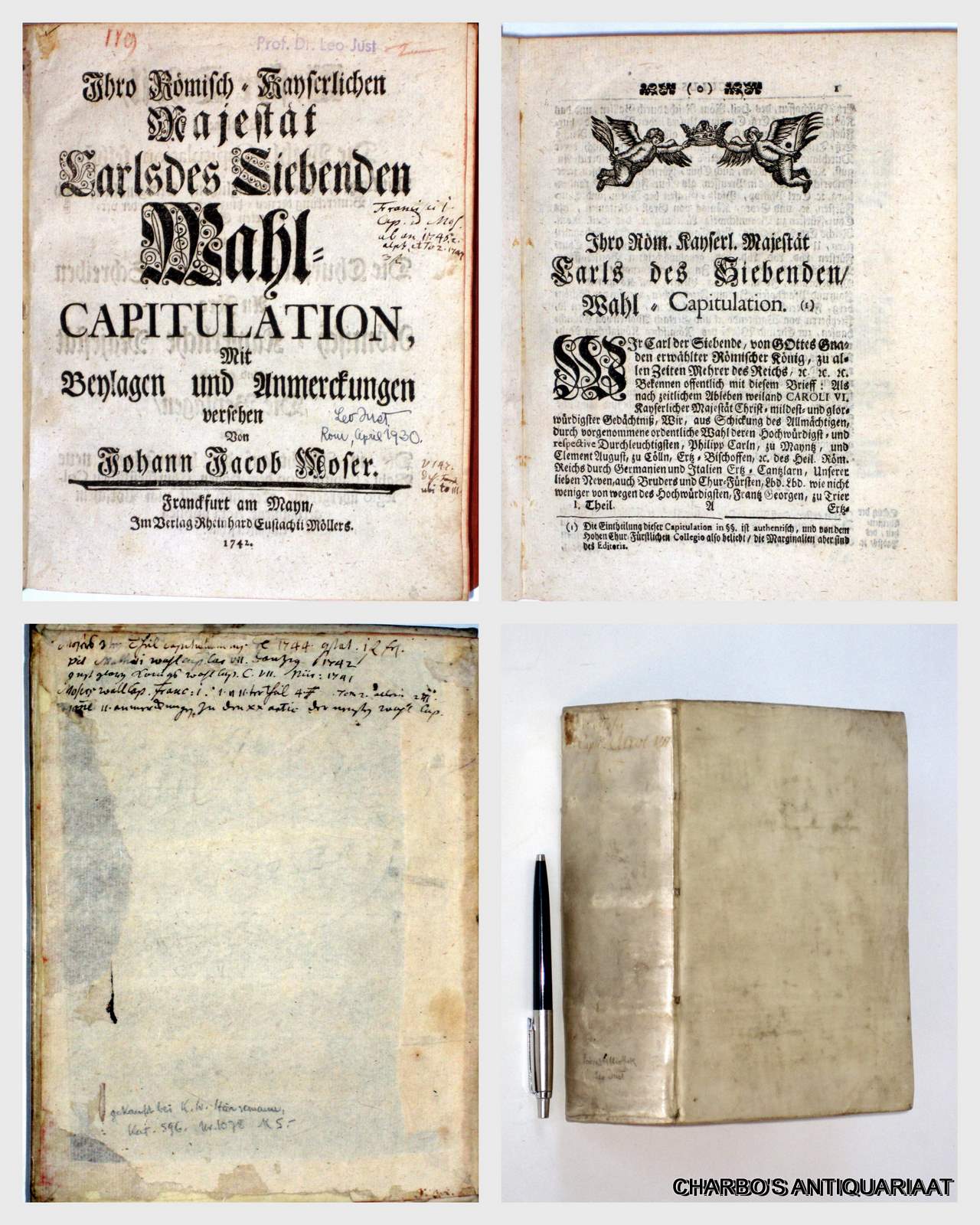MOSER, JOHANN JACOB, -  Ihro Rmisch-Kayserlichen Majestt Carls des Siebenden Wahl-Capitulation, mit Beylagen und Anmerckungen versehen.