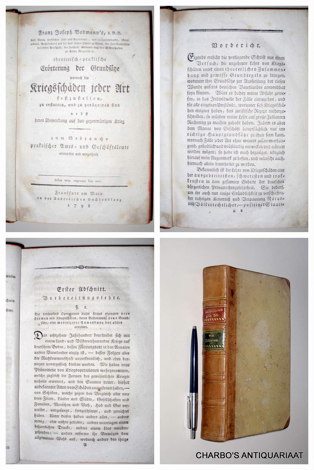 BODMANN, FRANZ JOSEPH, -  Theoretisch-praktische Errterung der Grundstze wonach die Kriegsschden jeder Art festzustellen, zu erstatten, und zu perquiren sind nebst deren Anwendung auf den gegenwrtigen Krieg. Zum Gebrauche praktischer Amts- und Geschftsleute entworfen.