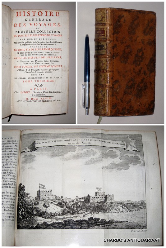 PREVOST D'EXILES, ANTOINE-FRANCOIS, -  Histoire gnrale des voyages, ou nouvelle collection de toutes les relations de voyages par mer et par terre... Tome 13: Suite de la description de la Guine, contenant la gographie & l'histoire civile & naturelle du pays.