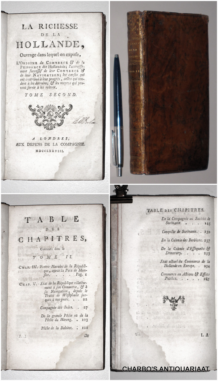 ACCARIAS DE SERIONNE, JACQUES, -  La richesse de la Hollande, ouvrage dans lequel on expose, l'origine du commerce et de la puissance des Hollandois; l'accroissement successif de leur commerce et de leur navigation; les causses qui ont contribu  leur progres (...). Tome second.