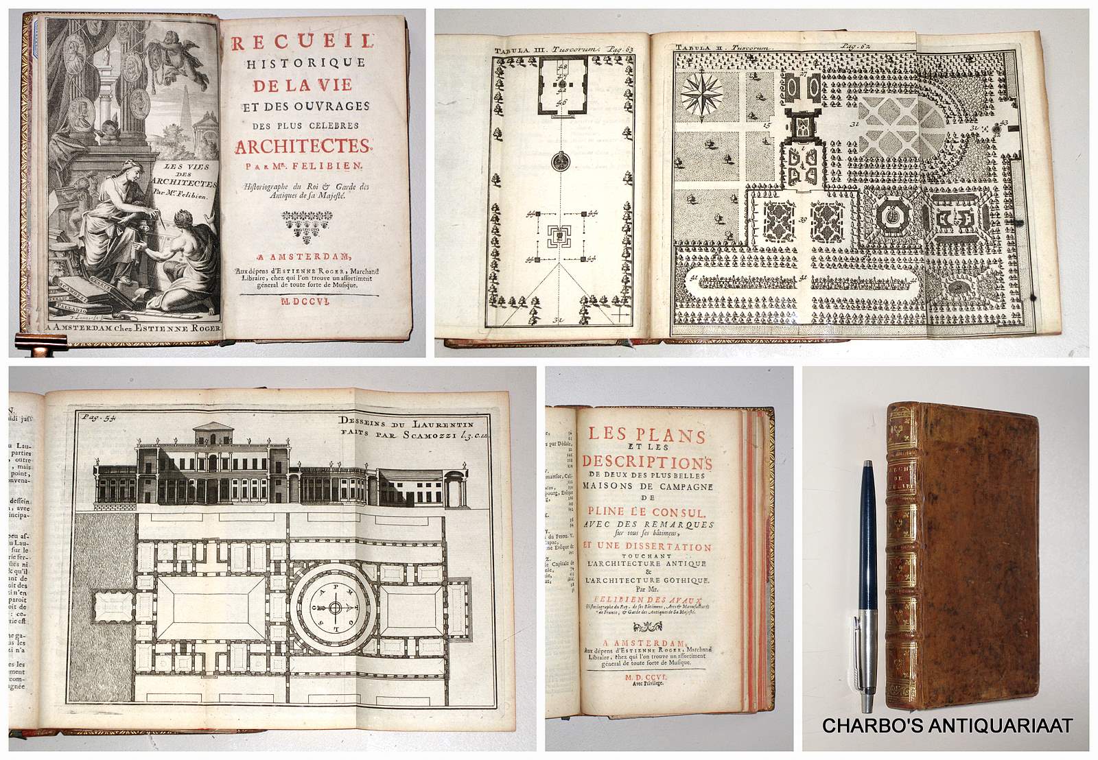 FELIBIEN DES AVAUX, [JEAN-FRANCOIS], -  Recueil historique de la vie et des ouvrages des plus celebres architectes. (Bound with:) Les plans et les descriptions de deux des plus belles maisons de campagne de Pline le Consul [Le Laurentin & La Maison de Toscane], avec des remarques sur tous ses btimens; et une dissertation touchant l'architecture antique & l'architecture gothique.