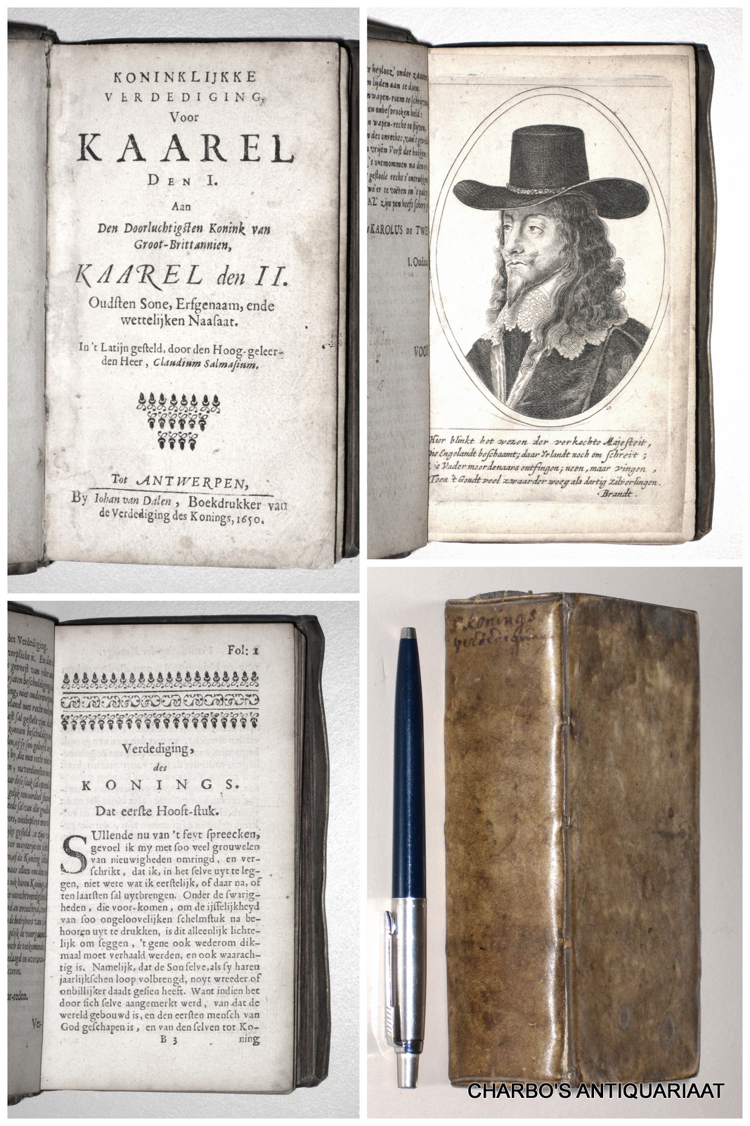 SALMASIUS, CLAUDIUS, -  Koninklijkke verdediging voor Kaarel den I. Aan den doorluchtigsten Konink van Groot-Brittannien, Kaarel den II., oudsten sone, erfgenaam, ende wettelijken naasaat.