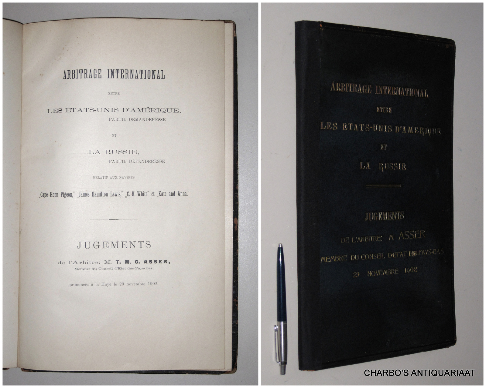 ASSER, T.M.C., -  Arbitrage international entre les tats-Unis d'Amrique, partie demanderesse, et la Russie, partie dfenderesse, relatif aux navires 