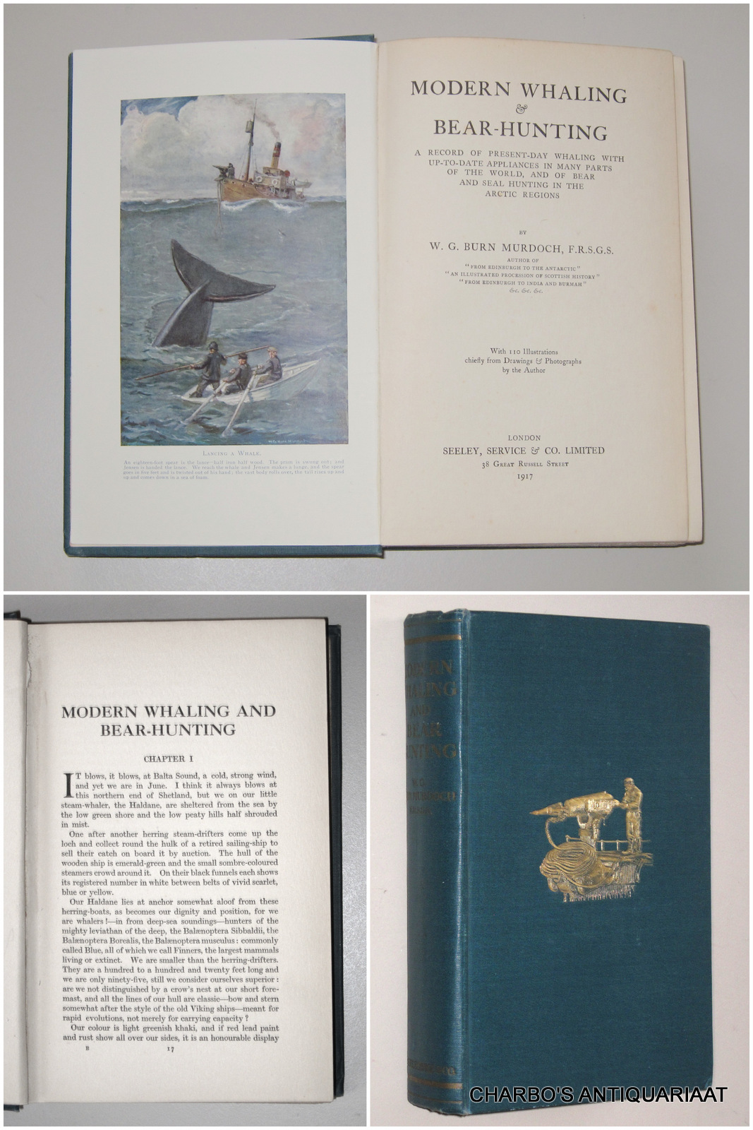 MURDOCH, W.G. BURN, -  Modern whaling & bear-hunting. A record of present-day whaling with up-to-date appliances in many parts of the world, and of bear and seal hunting in the Arctic regions.