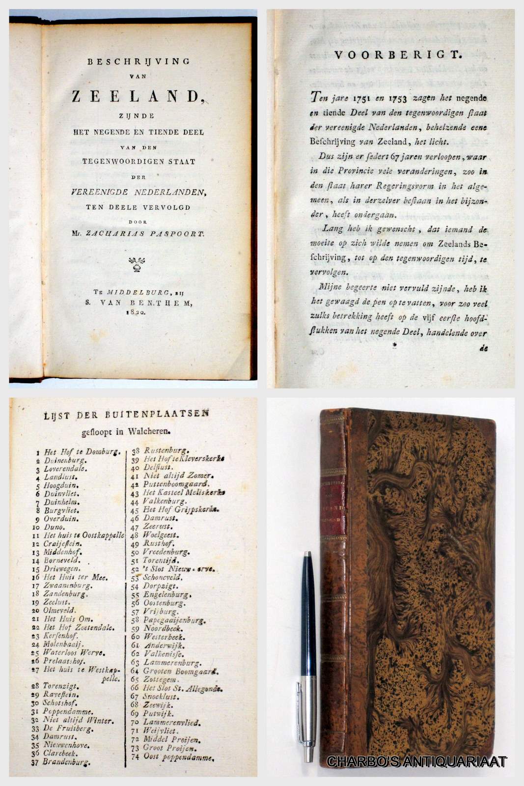 PASPOORT, ZACHARIAS, -  Beschrijving van Zeeland, zijnde het negende en tiende deel van den Tegenwoordigen staat der Vereenigde Nederlanden, ten deele vervolgd.