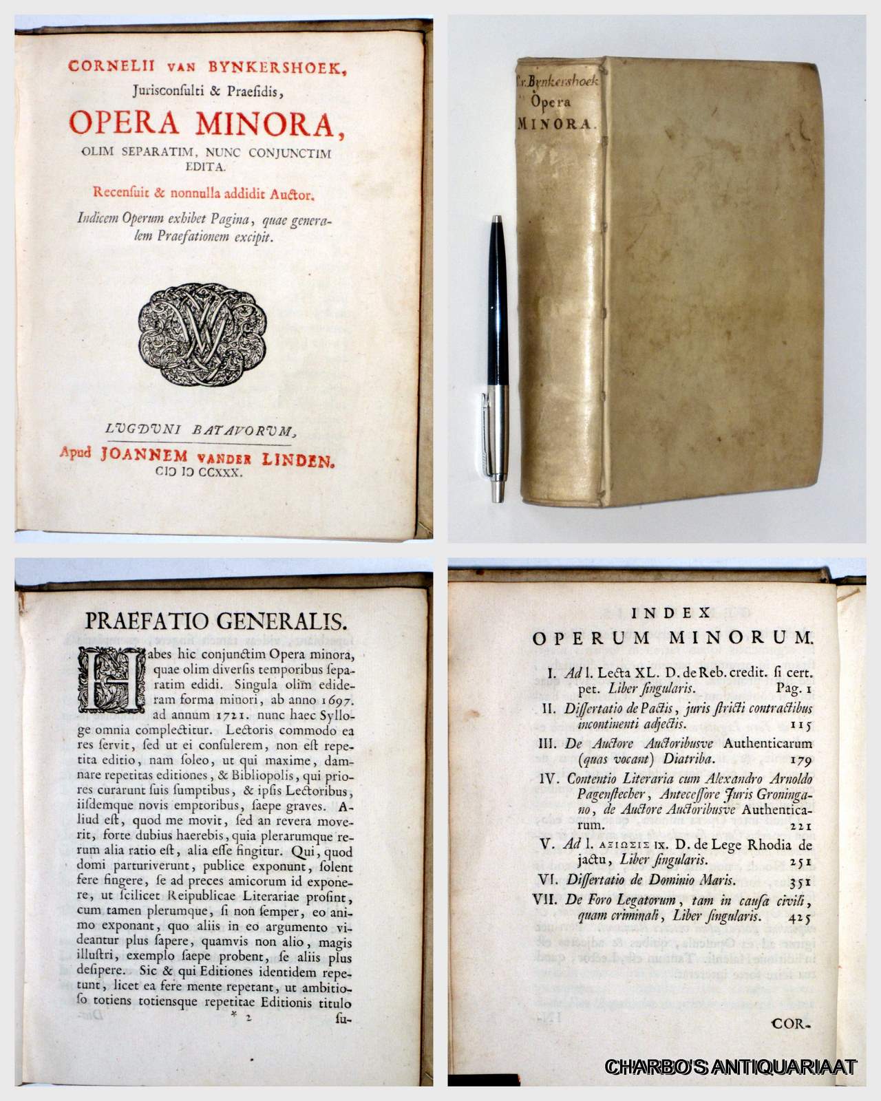 BYNKERSHOEK, C. VAN, -  Opera minora, olim separatim, nunc conjunctim edita. Recensuit & nonnulla addidit auctor.