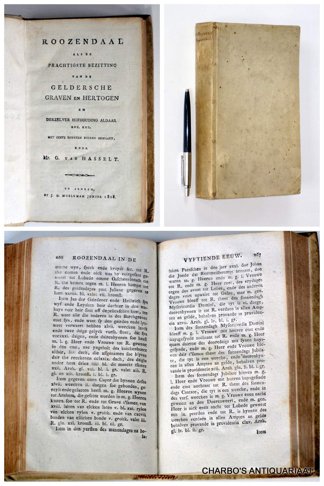 HASSELT, G. VAN, -  Roozendaal als de prachtigste bezitting van de Geldersche Graven en Hertogen en derzelver hofhouding aldaar enz. enz. met echte bewyzen bekend gemaakt.