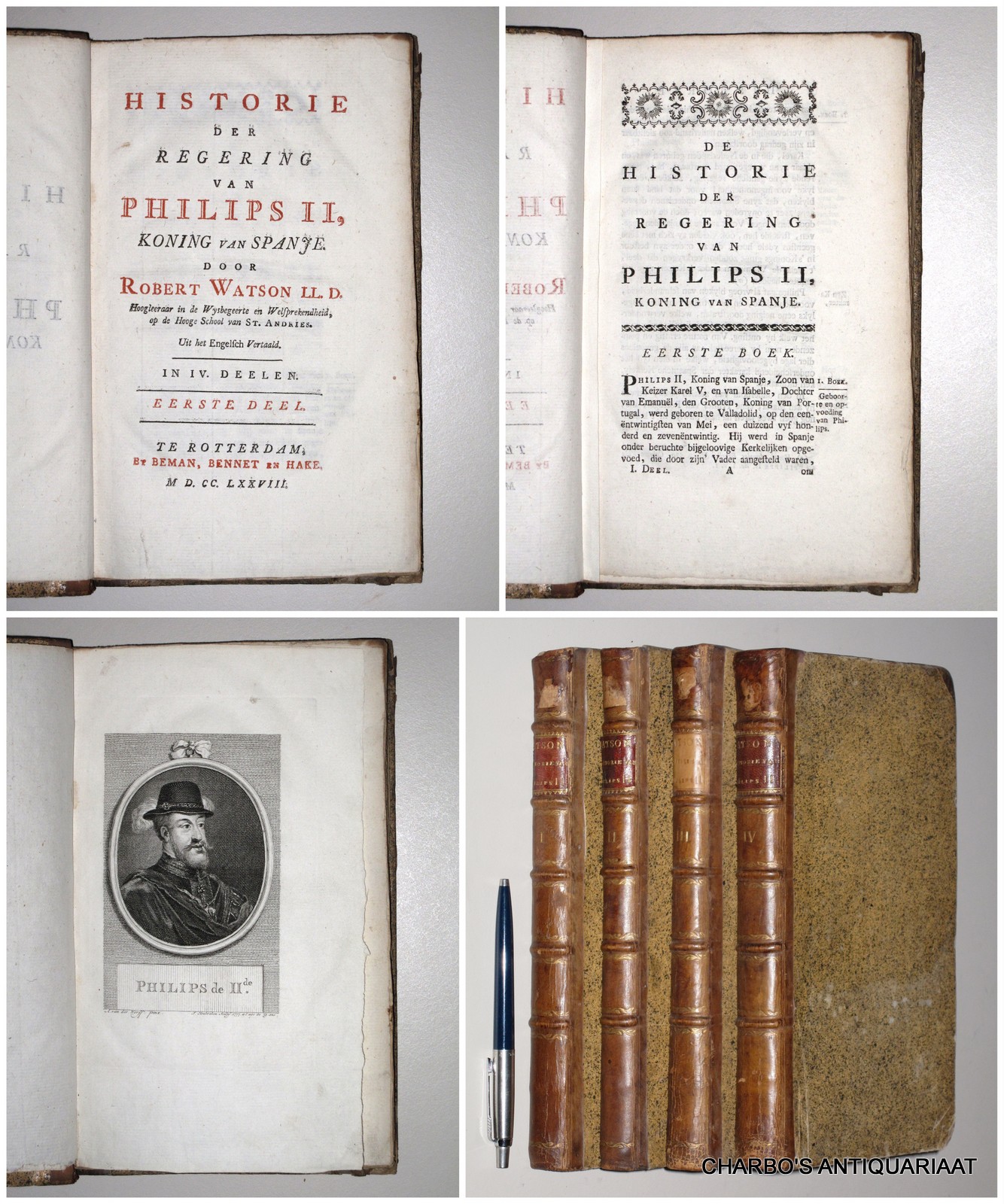 WATSON, ROBERT, -  Historie der regering van Philips II, koning van Spanje. (Full set of 4 vols.).