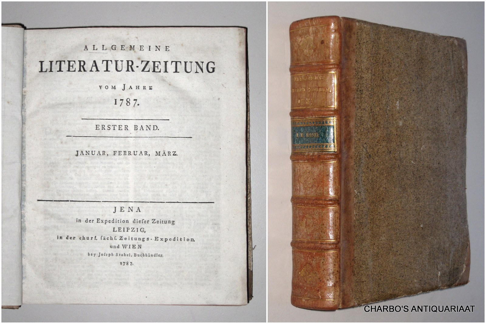 N/A, -  Allgemeine Literatur-Zeitung vom Jahre 1787. Erster & Zweyter Band (Nrs. 1-156b, Januar-Junius) & Intelligenzblatt vom Jahre 1787 (Nrs. 1-24).