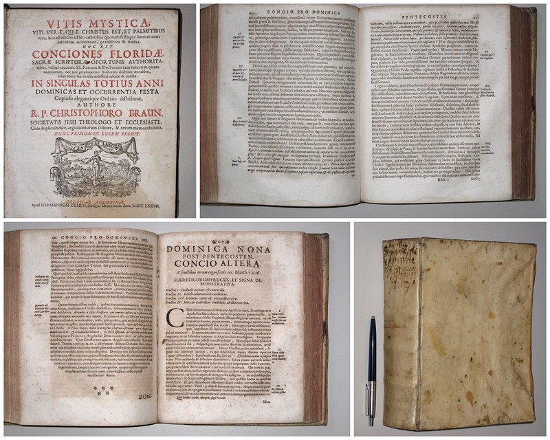 BRAUN, CHRISTOPHORUS, -  Vitis mystica; viti verae, quae Christus est, et palmitibus ejus ... hoc est conciones floridae, sacrae scripturae oportunis authoritatibus .... In singulas totius anni Dominicas et occurrentia festa copioso elegantique ordine distributae.