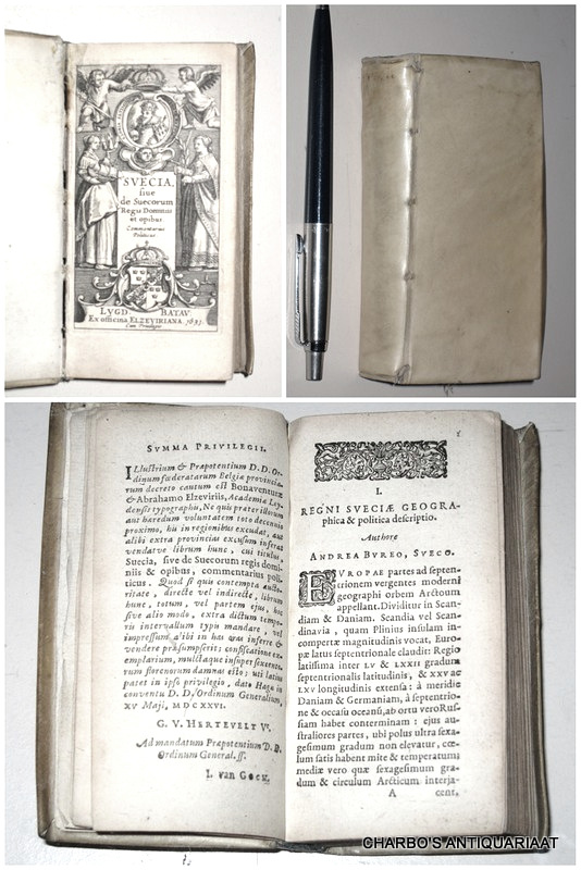 BURE, ANDERS (anon. publ.), -  Svecia, sive de Suecorum regis dominiis et opibus. Commentarius politicus.