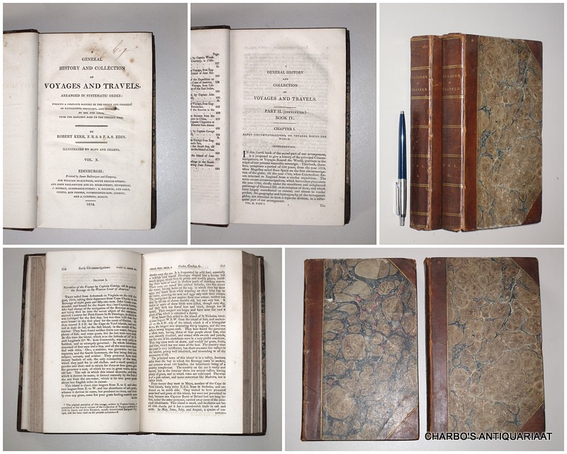 KERR, ROBERT & EDIN, F.A.S., -  A general history and collection of voyages and travels, arranged in systematic order. Vols. X & XI.