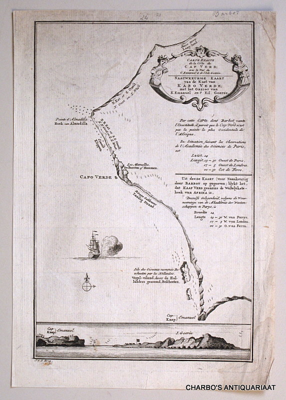 BELLIN, N. & SCHLEY, J. VAN DER, -  Carte exacte de la cote du Cap Verd; avec la vue du C. Emanuel & de l'Isle Goere. Naauwkeurige kaart van de kust van Kabo Verde; met het gezigt van K. Emanuel en 't eil. Goere.
