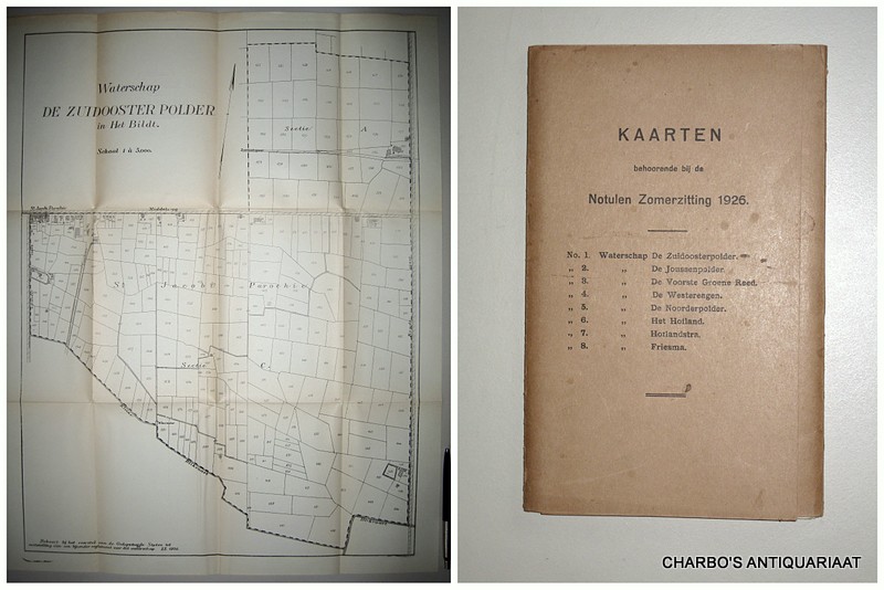 GEDEPUTEERDE STATEN VAN FRIESLAND, -  Kaarten behoorende bij de Notulen Zomerzitting 1926. 1. Waterschap De Zuidoosterpolder, 2. De Joussenpolder, 3. De Voorste Groene Reed, 4. De Westereagen, 5. De Noorderpolder, 6. Het Hofland, 7. Hoflandstra, 8. Friesma. (Schaal 1:5000).