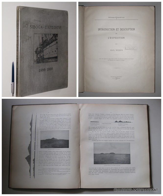 WEBER, MAX, -  Siboga-expeditie (1899-1900): Introduction et description de l'expedition. (Suivi de:) G.F. TYDEMAN,  Liste des stations de la campagne scientifique du 