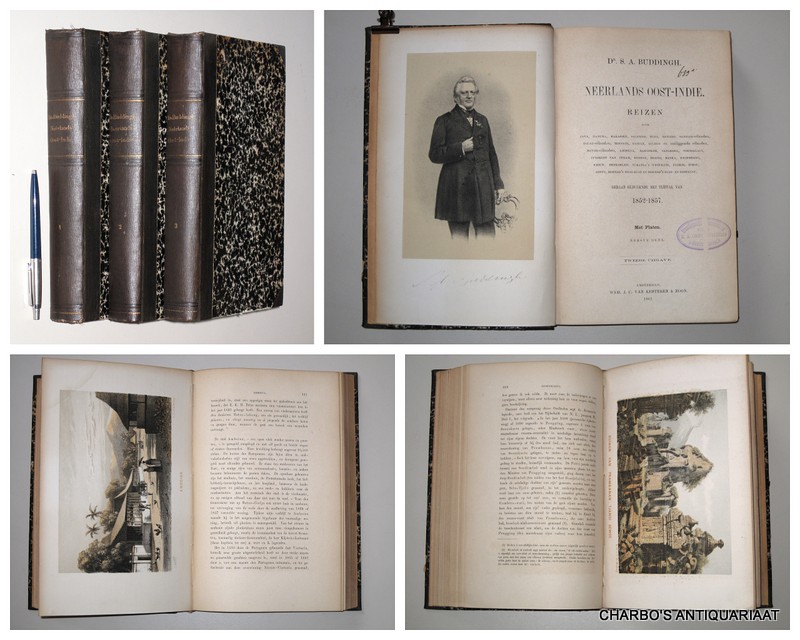 BUDDINGH, S.A., -  Nerlands Oost-Indi. Reizen over Java, Madura, Makasser, Saleijer, Bima, Menado, Sangier-eilanden, Talau-eilanden, Ternate,  Batjan, Gilolo en omliggende eilanden, Banda-eilanden, Amboina, Haroekoe, Saparoea, Noussalaut, Zuidkust van Ceram, Boeroe, Boano, Banka, Palembang, Riouw, Benkoelen, Sumatra's West-kust, Floris, Timor, Rotty, Borneo's West-kust en Borneo's Zuid- en Oost-kust; gedaan gedurende het tijdvak van 1852-1857.