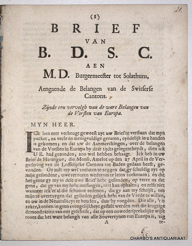 N/A, -  Brief van B. D. S. C. aen M. D. burgermeester tot Solathurn [sic], aengaende de belangen van de Switserse cantons. Zijnde een vervolgh van De ware belangen van de vorsten van Europa.