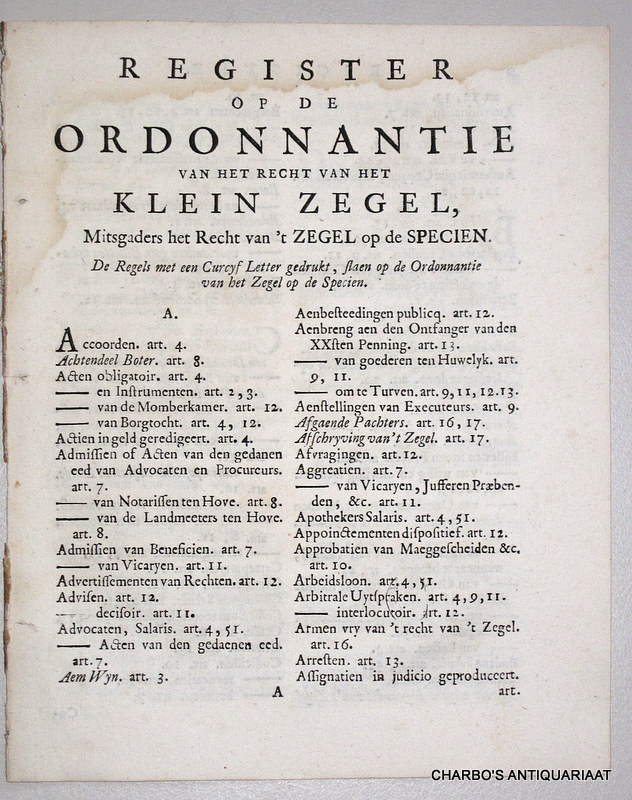 N/A, -  Register op de ordonnantie van het recht van het klein zegel, mitsgaders het recht van 't zegel op de specien.