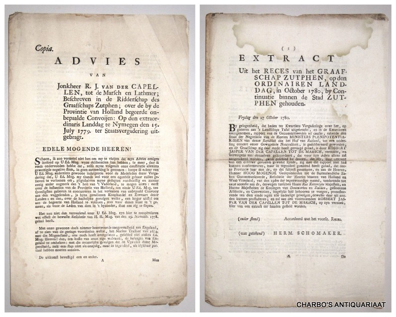 CAPELLEN TOT DE MARSCH EN LATHMER, R.J. VAN DER, -  Advies van jonkheer R.J. van der Capellen tot de Marsch en Lathmer, beschreven in de Ridderschap des Graaffschaps Zutphen; over de by de provintie van Holland begeerde onbepaalde convoyen: op den extraordinaris Land-dag te Nymegen den 15. july 1779. ter Staatsvergadering uitgebragt.